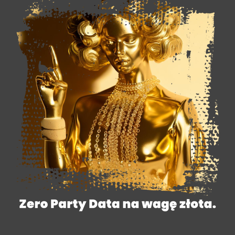 Zero Party Data na wage zlota